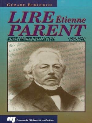 cover image of Lire Étienne Parent (1802-1874)